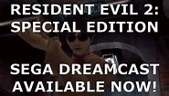 RELEASE- Resident Evil 2: Special Edition (Sega Dreamcast)