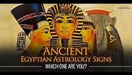 Egyptian Astrology Signs and Their Meanings.