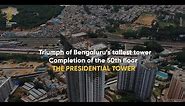 Triumph of Bengaluru's tallest tower - Completion of the 50th floor