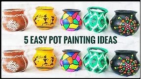 5 Easy pot painting ideas for beginners | Pot decoration ideas | Step by step tutorial