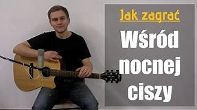 #67 Jak zagrać kolędę Wśród nocnej ciszy na gitarze - JakZagrac.pl
