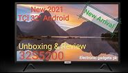 TCL 32" Android LED 32S5200 TV UNBOXING & REVIEW | 2021New Arrival