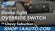 How to Use Your Dome Light Override 07-14 Chevy Suburban