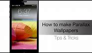How to create your own Parallax Wallpaper in iOS 7 - iPhone Hacks