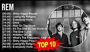 R E M Greatest Hits - 70s 80s 90s Music - Top 10 R E M Songs