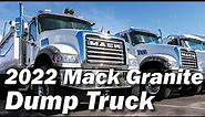 2022 Mack Granite Dump Truck - Walk Around