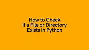 Python: Check if a File or Directory Exists • datagy