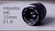 Minolta MC W.Rokkor-HH 35mm f/1.8 - Lens Review & Sample Photos