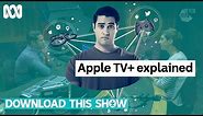 Apple TV+ explained | Download This Show