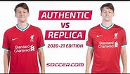 Authentic vs Replica Soccer Jerseys - Key Differences Explained | 2020-21 Edition