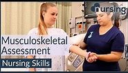 Health Assessment: Musculoskeletal System- Nursing Skills