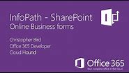 InfoPath Office 365 - Business Forms (chapter 1)