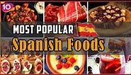 Incredible Top 10 Spanish Foods with Recipes Traditional Spanish Food Spanish Street Foods OnAir24