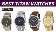 Top 5 Best Titan Watches For Men In India 2023 | Titan Watches Under 2000 | Titan Watches Review