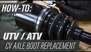 How To Replace a UTV/ATV CV Axle Boot