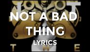 Justin Timberlake - "Not a Bad Thing" (Lyrics)
