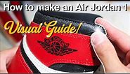 A VISUAL GUIDE: How To Make An Air Jordan 1