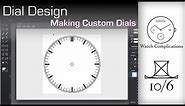 Making Custom Dials: Dial Design
