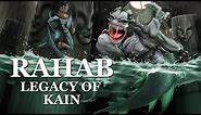 Legacy of Kain | Rahab - A Character Study