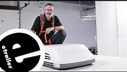 etrailer | Advent Air Low Profile RV Air Conditioner Installation