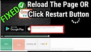 Ome Tv Reload The Page Or Click The Restart Button [ Fixed ]