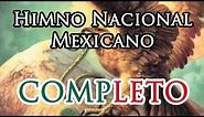 Himno Nacional Mexicano COMPLETO (Mexican National Anthem FULL)