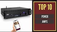 The Top 10 Best Power Amps 2022