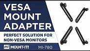 VESA Mount Adapter Mounting Kit for Non-VESA HP ACER Samsung DELL Asus Monitors (MI-780)
