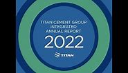 TITAN Cement Group: 2022 Integrated Annual Report Highlights