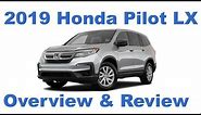 2019 Honda Pilot LX Detailed Overview and Review