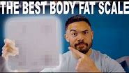 THE BEST Body Fat Scale