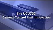 The AK-UCU700 Camera Control Unit