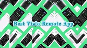 Choose the Best Vizio Remote App for your Smart TV - Free And Paid