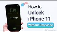 How to Unlock iPhone 11 if Forgot Passcode 2023
