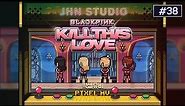 BLACKPINK - KILL THIS LOVE PIXEL_MV (블랙핑크–킬 디스 러브 픽셀뮤비) / 8 bit Cover(8비트 커버)