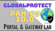 GlobalProtect Portal & Gateway Configuration PAN-OS 10.0.6