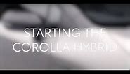 Toyota Corolla: How to start a hybrid car