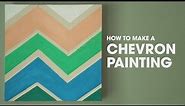 How to Make a Chevron Painting