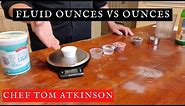 Fluid Ounces vs Ounces - What's the Difference?