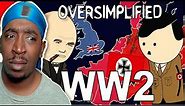 American Reacts To WW2 - OverSimplified (Part 1)