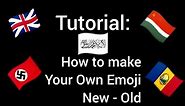 How to make Your Own Emoji Flag New - Old