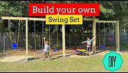 Build Your Own Swing Set - Step by Step