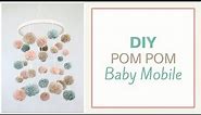 DIY Baby Mobile | BOHO Nursery Decor | POM POM Baby Mobile