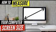 How To Measure Your Computer Screen Size