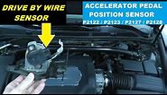 Accelerator Pedal Position Sensor Testing and Replacement | Drive By Wire Sensor