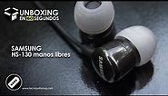 Unboxing en 60 segundos Audifono Samsung HS130 - Buen Precio!