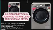 Lg 8kg front load fully automatic washing machine demo || Functions Review || Turbo wash technology
