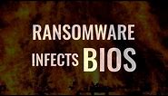 UEFI Ransomware | Malware infects BIOS