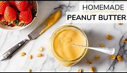 HOW-TO MAKE PEANUT BUTTER | homemade peanut butter recipe