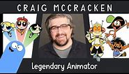 Craig McCracken: The Father of the Powerpuff Girls, Fosters, Wander and Kid Cosmic!